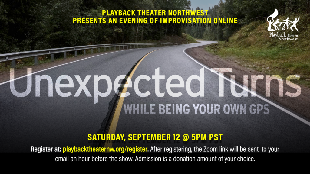 Flyer for September 12 2026 playback theater northwest show with the theme unexpected turns